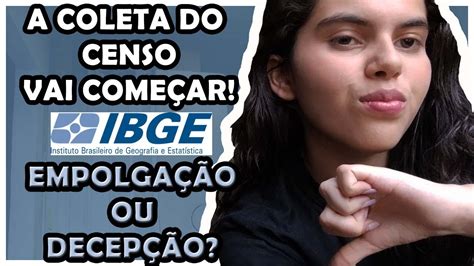 IBGE 2022 A COLETA DO CENSO VAI COMEÇAR EXPECTATIVAS YouTube