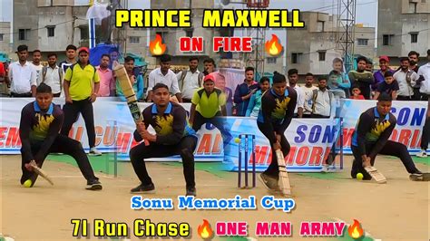 Prince Maxwell On Fire 48 Run 💥 71 Run Chase 🔥 Unbelievable