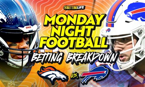 Week 10 Monday Night Football Betting Breakdown Bets Bets For Broncos