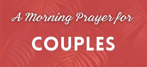 A Morning Prayer For Couples Video