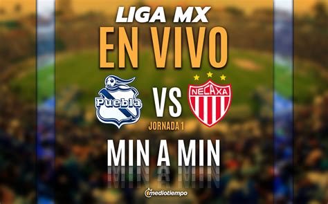 Puebla Vs Necaxa En Vivo Ver Transmisión Liga Mx Hoy Mediotiempo