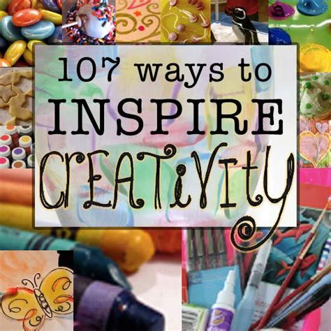 107 ways to inspire creativity - 100 Directions