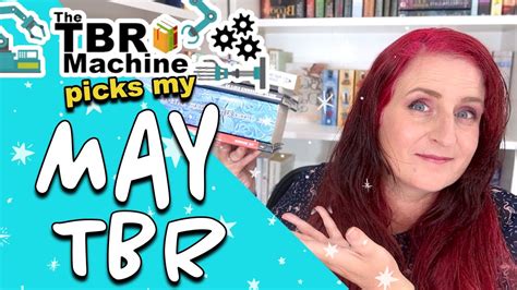 The Tbr Machine Picks My Tbr May Reading Plans Cc Youtube