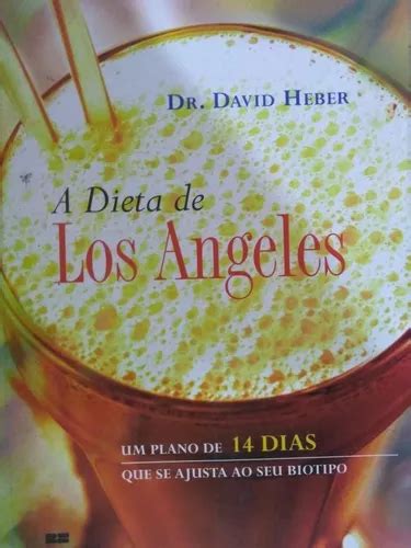 David Heber A Dieta De Los Angeles Um Plano De 14 Dias Parcelamento