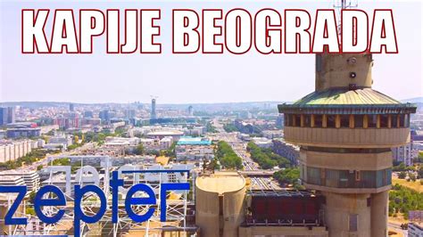 Zapadna Kapija Beograda Novi Beograd Kapija Grada Youtube