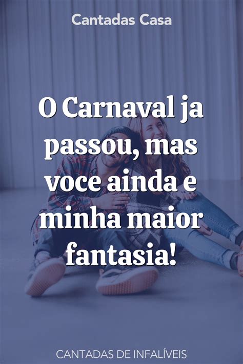 50 Infalíveis Cantadas Cantadas Casa