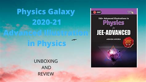 Physics Galaxy 2020 21 Advanced Illustration In Physics Unboxing And