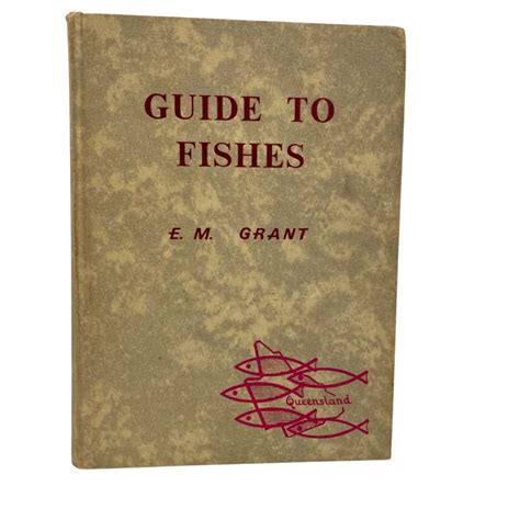 Vintage Book 1972 Guide To Fishes By E M Grant