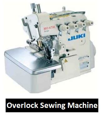 Overlock Sewing Machine Types, Specifications and Technical Adjustment - ORDNUR TEXTILE AND FINANCE