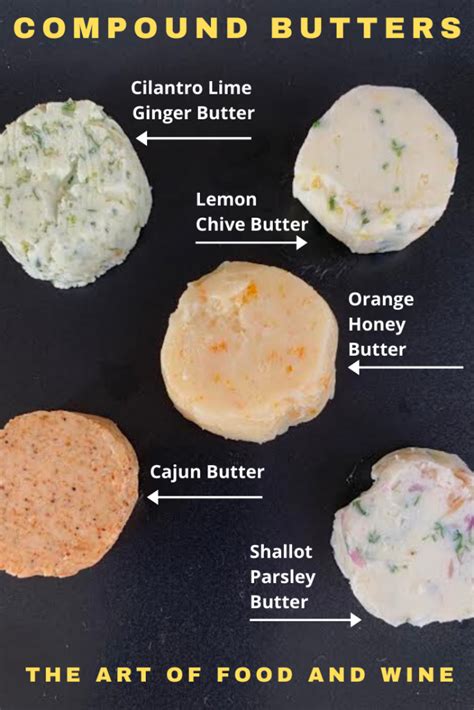 Compound Butter Recipes The Art Of Food And Wine