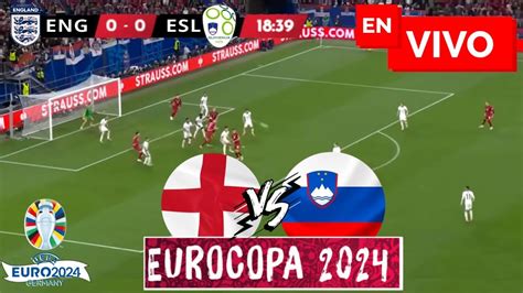 INGLATERRA VS ESLOVENIA PARTIDO EN VIVO EUROCOPA 2024 EN DIRECTO