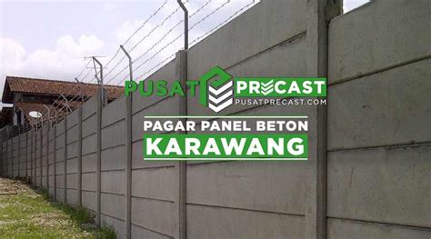 Harga Pagar Panel Beton Karawang Material Jasa Pasang