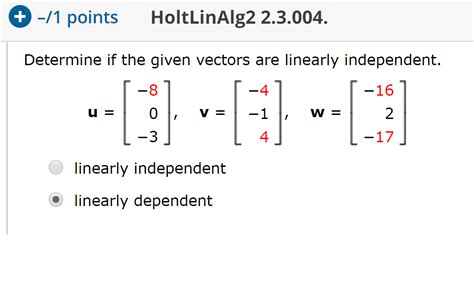 Solved Determine If The Given Vectors Are Linearly Indepe Chegg