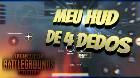 TUDO SOBRE O MEU HUD DE 4 DEDOS PUBG MOBILE YouTube