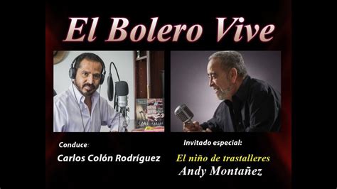 El Bolero Vive Andy Montañez YouTube