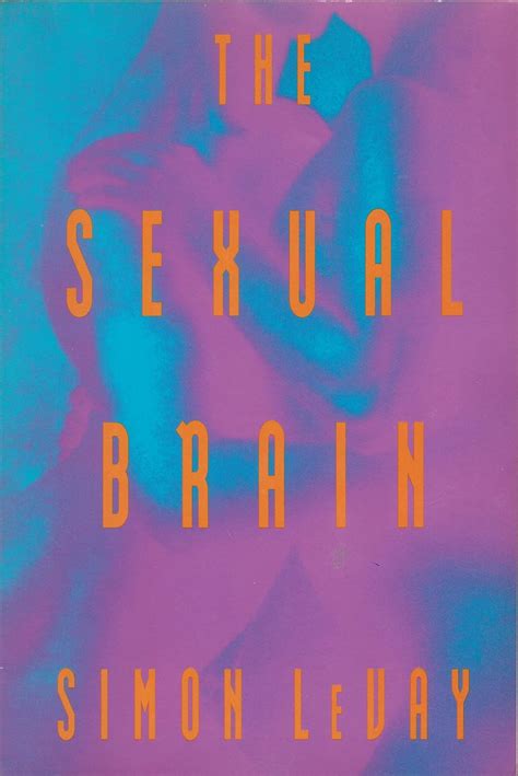 The Sexual Brain Levay Simon 9780585002996 Books