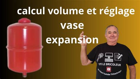 Calcul Et R Glage Vase Expansion Chauffage Youtube