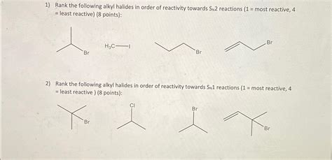 Solved Rank The Following Alkyl Halides In Order Of Chegg