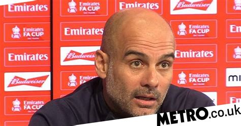 Watch Pep Guardiola Looks Ahead To Fa Cup Tie With Southampton Metro