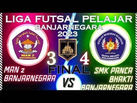 MAN 2 BANJARNEGARA VS SMK PANCA BHAKTI BANJARNEGARA LIGA FUTSAL