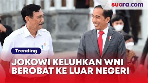 Jokowi Ngeluh Kehilangan Rp180 T Gegara WNI Berobat Ke Luar Negeri