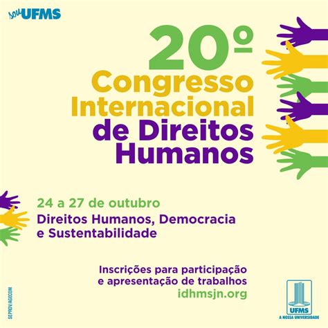 Congresso Internacional De Direitos Humanos Recebe Inscri Es Ufms