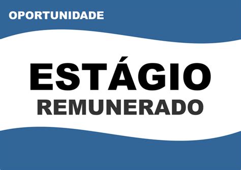 Confira Vagas De Est Gio Remunerado Para Guanambi Candiba News