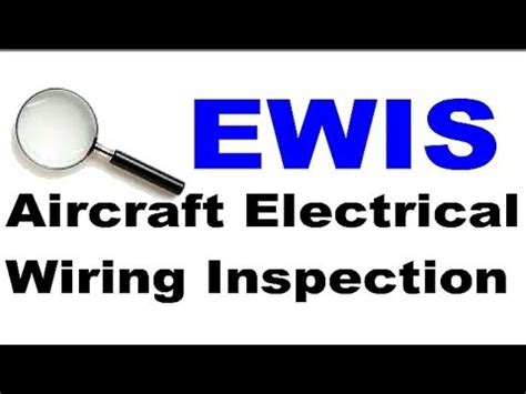 EWIS Aircraft Electrical Wire Interconnection System Inspection FAA