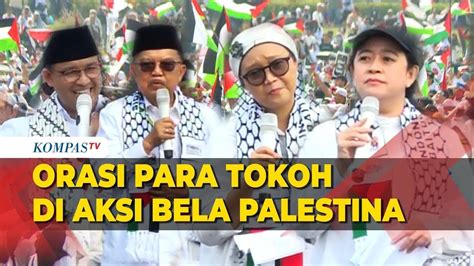 Anies Hingga Menlu Retno Orasi Di Aksi Bela Palestina Ini Sederet