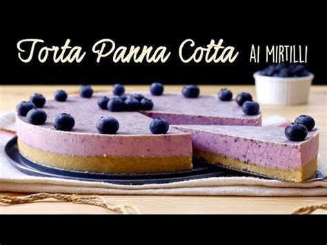 Sorprende I Tuoi Gusti Con Una Deliziosa Torta Panna Cotta Ai Frutti Di