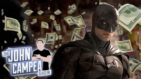 The Batman Takes Vengeance At The Box Office The John Campea Show