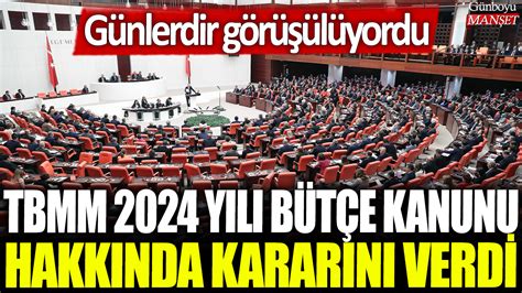 Son dakika 2024 Yılı Bütçe Kanunu Teklifi TBMM de kabul edildi