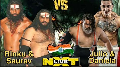 Rinku Singh And Saurav Gurjar Vs Daniela And Julio Wwe Nxt Match Review