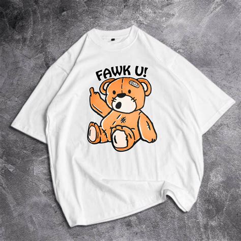 FAWKING BEAR T Shirt Kaos Oversize Kaos Oversize Wanita Terbaru 24s