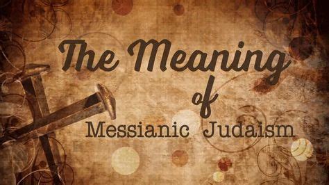 9 Best Messianic Judaism ideas | messianic judaism, messianic, judaism