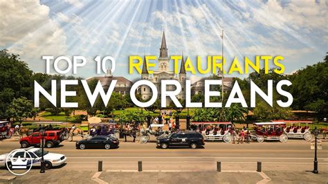 The Top Best Restaurants In New Orleans Louisiana Youtube