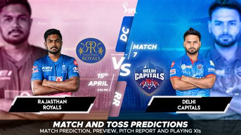 Rajasthan Royals Vs Delhi Capitals Predictions Ipl 7th Match Preview