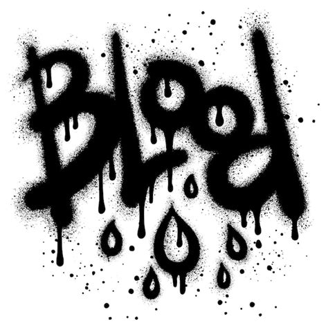 Premium Vector Graffiti Blood Text Sprayed In Black Over White