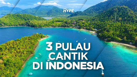 Pulau Cantik Di Indonesia Yang Wajib Dikunjungi Lifestyle Fimela