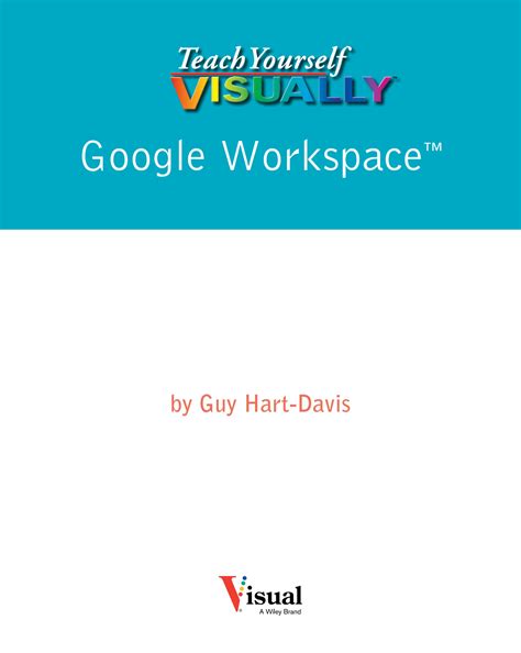 SOLUTION Teach Yourself Visually Google Workspace By Guy Hart Davis