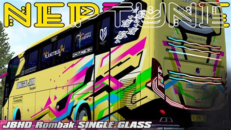 Tunggal Jaya Neptune Livery Jbhd Rombak Jb Single Glass Bussid Youtube