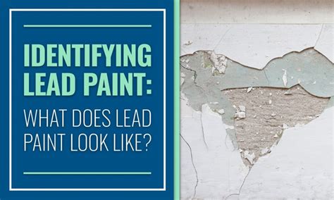 Identifying Lead Paint: What Does Lead Paint Look Like?