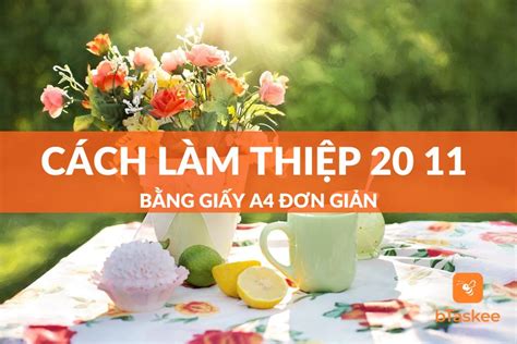 Từ A Z Cách Làm Thiệp 20 11 Bằng Giấy A4 Đơn Giản Đẹp bTaskee