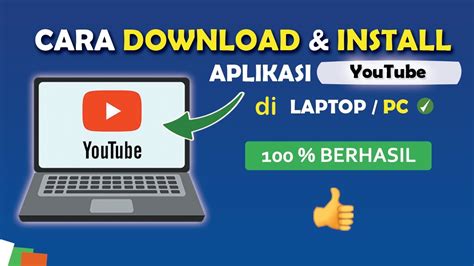 Cara Download Dan Install Aplikasi Youtube Di Laptoppc Youtube