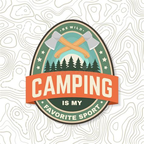 Camping Is My Favorite Sport Patch Or Sticker Vector Illustration