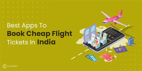 Best Apps To Book Cheap Flight Tickets In India Cashify Blog