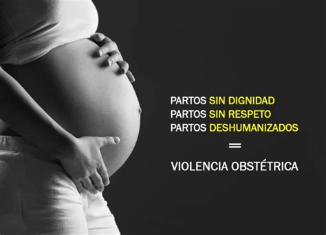 Ley Contra Violencia Obstétrica Pasa El Primer Debate Sin Sanciones