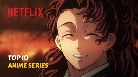 The 10 Best Anime Series On Netflix Right Now YouTube