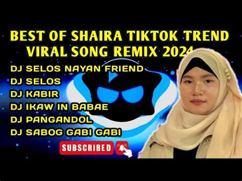 Best Of Shaira Tiktok Trend Viral Song Remix Youtube