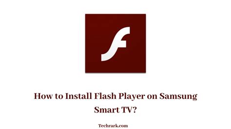 Flash Player On Samsung Smart Tv How To Install Updated